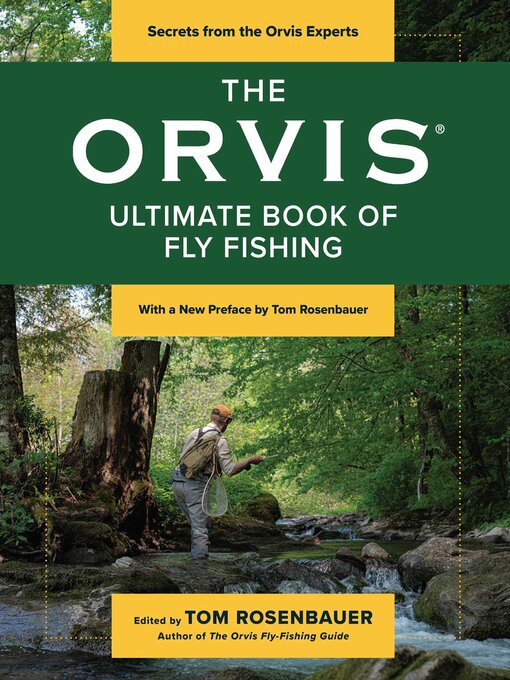Title details for The Orvis Ultimate Book of Fly Fishing by Tom Rosenbauer - Wait list